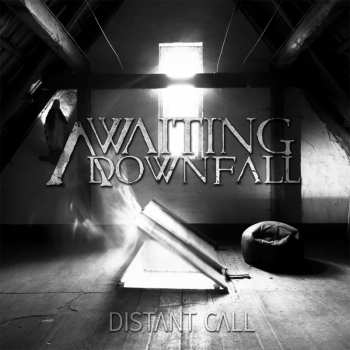 Awaiting Downfall: Distant Call