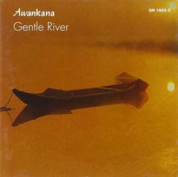 Album Awankana: Gentle River