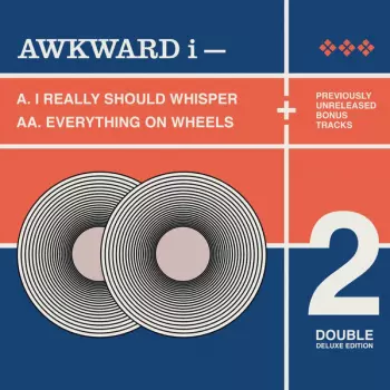 Awkward I: I Really Should Whisper + Everything On Wheels