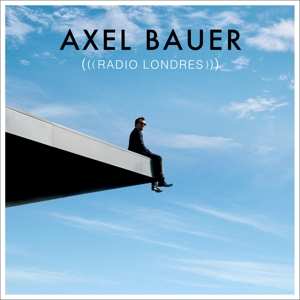 Album Axel Bauer: Radio Londres