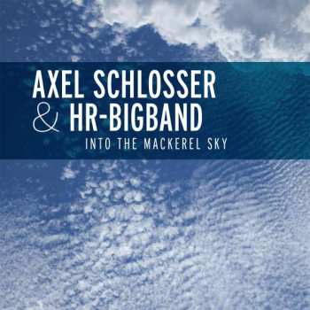 CD Axel Schlosser: Into The Mackerel Sky 402206