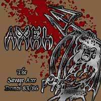Album Axel: The Savage Axe Demos 83/86