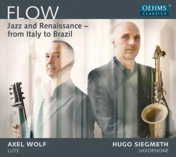 Flow - Jazz and Renaissance - From Italy To Brazil