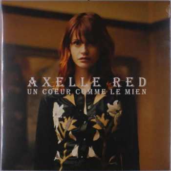 Album Axelle Red: Un Coeur Comme Le Mien