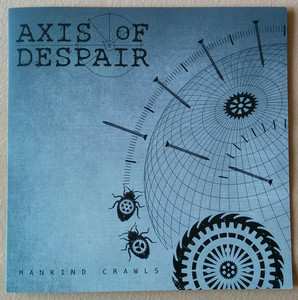 Album Axis Of Despair: Mankind Crawls