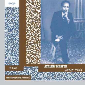 CD Ayalew Mesfin: Che Belew (March Forward) 97838