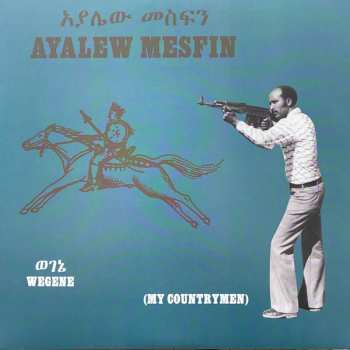 Album Ayalew Mesfin: Wegene (My Countrymen)