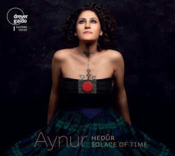 Album Aynur Doğan: Hedûr - Solace Of Time
