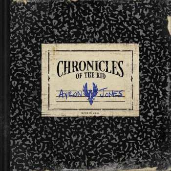 Album Ayron Jones: Chronicles Of The Kid