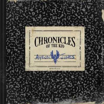 CD Ayron Jones: Chronicles Of The Kid 452793