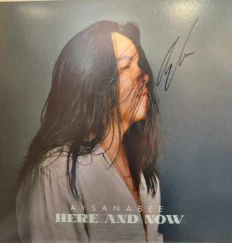 LP Aysanabee: Here And Now