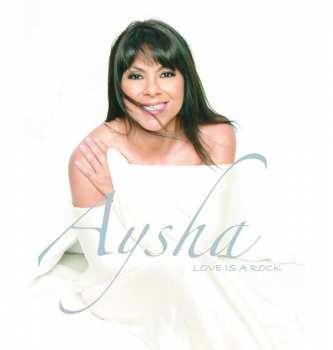 Album Aysha: Love Is A Rock