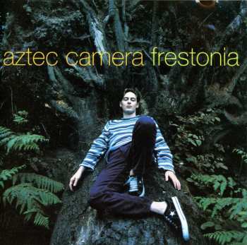 Album Aztec Camera: Frestonia