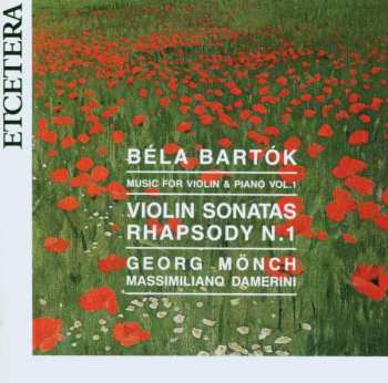 B. Bartok: Sonaten Für Violine & Klavier Nr.1 & 2