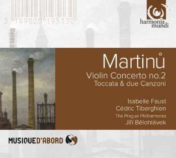 CD Bohuslav Martinů: Violin Concerto No.2 • Toccata & Due Canzoni 470765