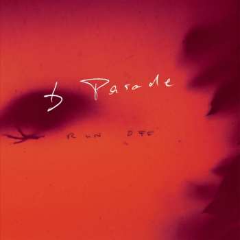 Album B Parade: Run Off