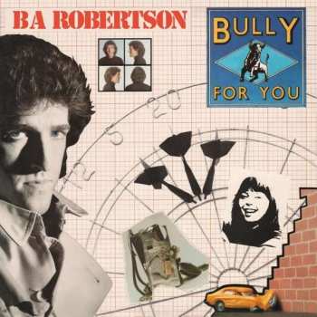 CD B. A. Robertson: Bully For You [Expanded Edition] 476212