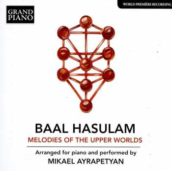 Baal HaSulam: Melodies Of The Upper Worlds