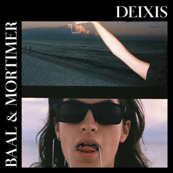 Album Baal & Mortimer: Deixis 