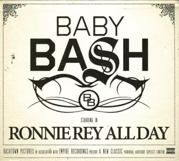 Baby Bash: Ronnie Rey All Day