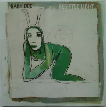 Baby Dee: Regifted Light