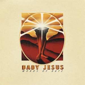Album Baby Jesus: Words Of Hate
