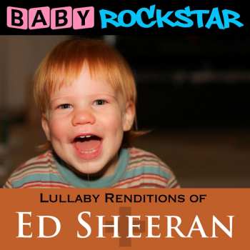 Album Baby Rockstar: Lullaby Renditions Of Ed Sheeran: + / Plus