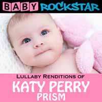 Album Baby Rockstar: Lullaby Renditions Of Katy Perry: Prism
