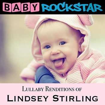 Album Baby Rockstar: Lullaby Renditions Of Lindsey Stirling