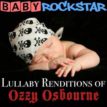 Album Baby Rockstar: Lullaby Renditions Of Ozzy Osbourne