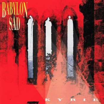 Album Babylon Sad: Kyrie