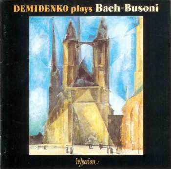 CD Johann Sebastian Bach: Demidenko Plays Bach-Busoni 427421