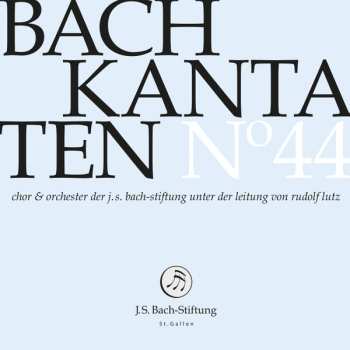 Album Johann Sebastian Bach: Kantaten N° 44
