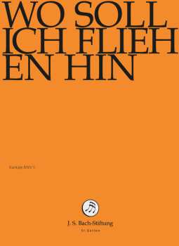 Album Johann Sebastian Bach: Wo Soll Ich Fliehen Hin BWV 5