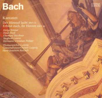 Album Johann Sebastian Bach: Der Himmel Lacht BWV 31 / Erfreut Euch, Ihr Herzen BWV 66