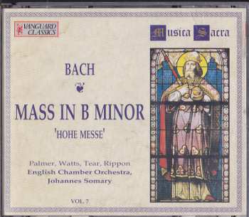 Johann Sebastian Bach: Mass In B Minor - 'Hohe Messe'