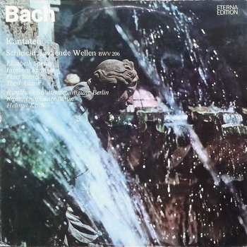 Album Johann Sebastian Bach: Kantaten - Schleicht, Spielende Wellen BWV 206