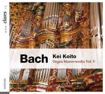 Album Johann Sebastian Bach: Organ Masterworks Vol. V