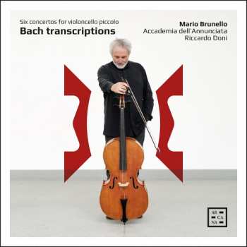 Album Johann Sebastian Bach: Bach Transcriptions - Six Concertos For Violoncello Piccolo