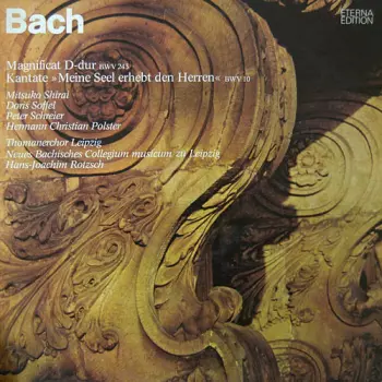 Johann Sebastian Bach: Magnificat D-dur BWV 243 / Kantate »Meine Seel Erhebt Den Herren« BWV 10