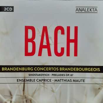 Album Johann Sebastian Bach: Brandenburg Concertos Brandebourgeois / Preludes Op. 87