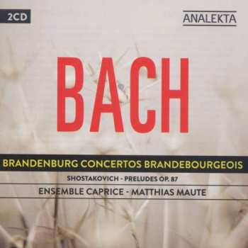 2CD Johann Sebastian Bach: Brandenburg Concertos Brandebourgeois / Preludes Op. 87 402185