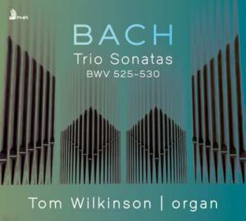Album Johann Sebastian Bach: Trio Sonatas, BWV 525–530
