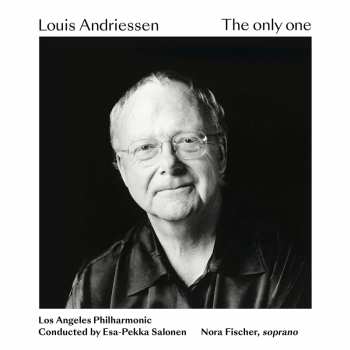 Album Louis Andriessen: The Only One