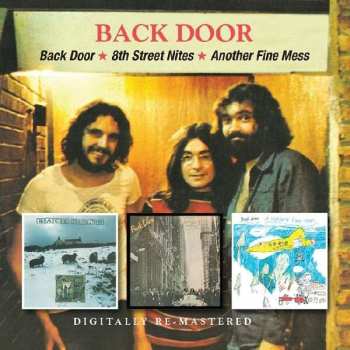 Album Back Door: Back Door / 8th Street Nites / Another Fine Mess