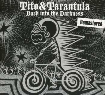 Tito & Tarantula: Back Into The Darkness