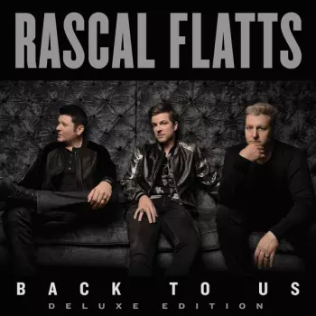 Rascal Flatts: Back To Us