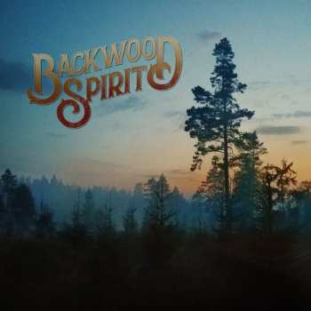 Album Backwood Spirit: Backwood Spirit