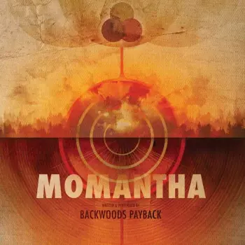 Backwoods Payback: Momantha