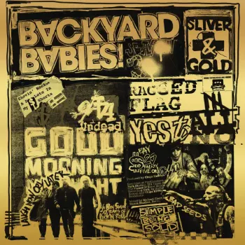 Backyard Babies: Sliver & Gold